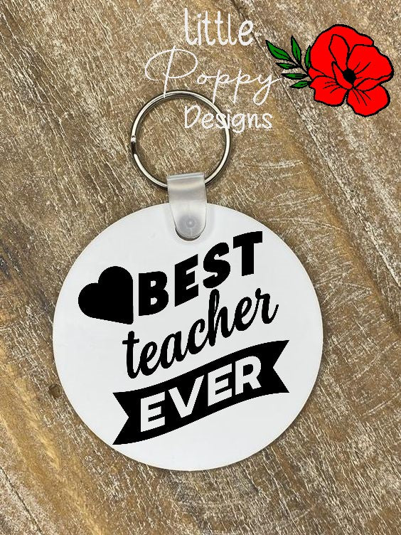 Best teacher EVER Key Ring